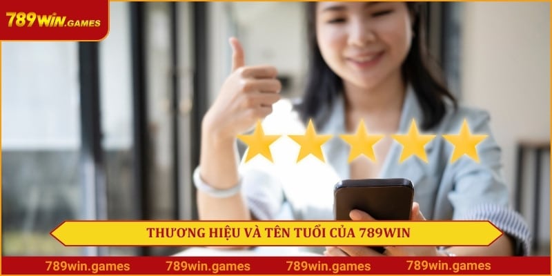 Thương hiệu và tên tuổi của 789Win