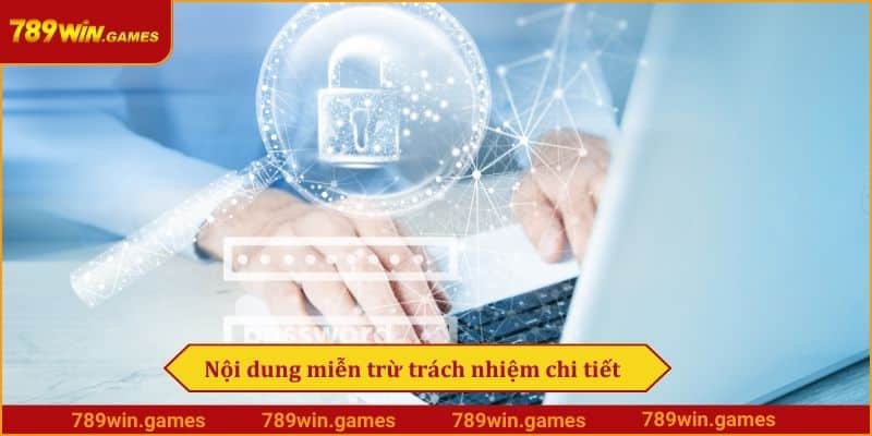 Nội dung miễn trừ trách nhiệm chi tiết