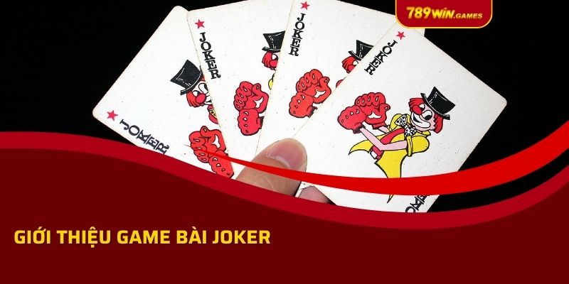 Giới thiệu game bài joker