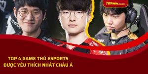 Top 4 Game Thủ Esports Được Yêu Thích Nhất Châu Á