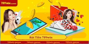 Rút Tiền 789win