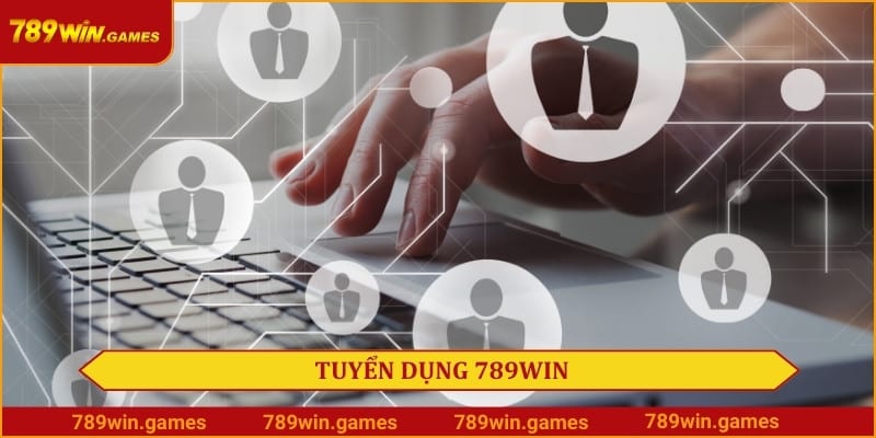 Tuyển Dụng 789win